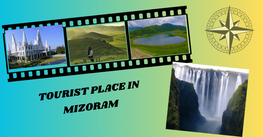 Tourist Place in Mizoram