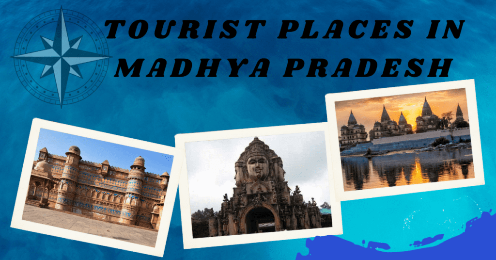 Tourist Places in Madhya Pradesh